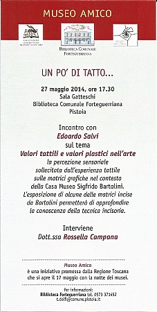 Un po' di tatto... 27 maggio 2014, h. 17.30, Sala Gatteschi, Biblioteca Forteguerriana Pistoia
